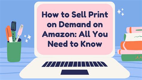 How to Sell With Print on Demand on Amazon in 2024.